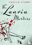 Sanders, Angela M - The Lanvin Murders