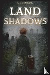 Striegel, R. J. - Land Shadows