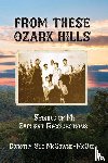 McGowne-McBee, Dorothy Sue - From These Ozark Hills