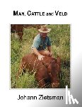 Zietsman, Johann - MAN, CATTLE and VELD