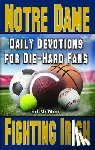 McMinn, Ed - Daily Devotions for Die-Hard Fans Notre Dame Fighting Irish
