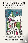 Rivetti, Frances L - The House on Liberty Street