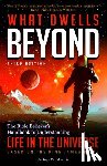 Mardis, Jeffrey W. - What Dwells Beyond: The Bible Believer's Handbook to Understanding Life in the Universe (Third Edition)