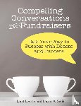 Levine, Janet, Selik, Laurie a - Compelling Conversations for Fundraisers