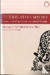 Viveiros De Cas, Eduardo, Wagner, Roy, Holbraad, Martin, Rodgers, David - The Relative Native – Essays on Indigenous Conceptual Worlds