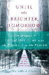 Rainford, Valerie Irick - Until the Brighter Tomorrow