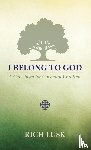 Lusk, Rich - I Belong to God