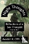 Offit M. D., Avodah K. - Night Thoughts: Reflections of a Sex Therapist