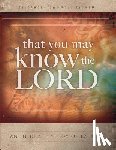 Ficken, Elizabeth Bagwell - That You May Know the Lord