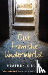 Siegel, Heather - Out from the Underworld
