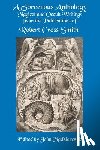 Smith, Robert Cross - A Sorcerous Anthology: Magical and Occult Writings from the Publications of Robert Cross Smith
