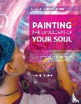Celebre, Damini - Painting the Landscape of Your Soul