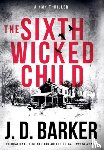 Barker, J D - The Sixth Wicked Child