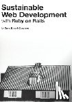 Copeland, David Bryant - Sustainable Web Development with Ruby on Rails