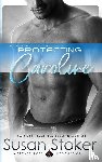 Stoker, Susan - Protecting Caroline