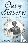 Trembath, Carol Ann - Out of Slavery