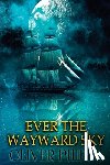 Phipps, Oliver - Ever the Wayward Sky