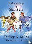 Miles, Jeffrey A - Prinsene og Skatten