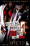 Mychea - He Loves Me, He Loves You Not PT 4