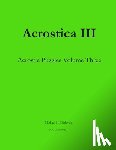 Dickman, Michael H - Acrostica III