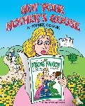 Goggin, Topher - Not Your Mother's Goose