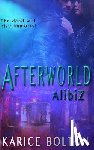 Bolton, Karice - AlibiZ (Afterworld Series #2)
