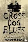 Brock, Richard M - Cross Dog Blues