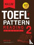 Kallis - Kallis' TOEFL iBT Pattern Reading 2
