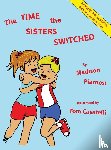 Piantosi, Madison - The Time the Sisters Switched