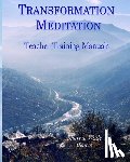 Wade, Sherrie (Shree) - Transformation Meditation Teacher Training Manuals