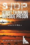 Publishers, Freebird - S.T.O.P.: Start Thinking Outside Prison