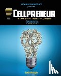 Publishers, Freebird - Cellpreneur: The Millionaire Prisoner's Guidebook