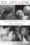 Schattner, Peter - Sex, Love and DNA