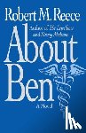 Reece, Robert M. - About Ben