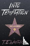 Whitaker, T. E. - Into Temptation