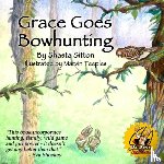 Sitton, Shasta - Grace Goes Bowhunting