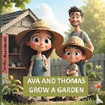 Readnower, Cynthia - Ava and Thomas Grow a Garden