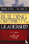 Blue, Michael A. - BUILDING CREDIBILITY IN LEADERSHIP