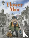 Ludy, Mark - The Flower Man: A Wordless Picture Book