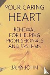 John, Jaiya - Your Caring Heart