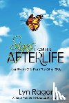 Ragan, Lyn - Signs From The Afterlife: Identifying Gifts From The Other Side