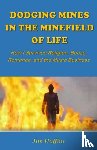 Jim Hoffine - Dodging Mines in the Minefield of Life