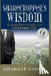 Gorham, General Jr (United States Army) - Sharecropper's Wisdom