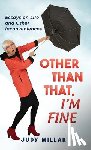 Millar, Judy - Other Than That, I'm Fine