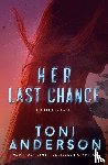 Anderson, Toni - Her Last Chance
