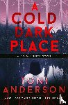 Anderson, Toni - A Cold Dark Place