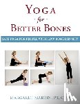 Martin, Margaret - Yoga for Better Bones