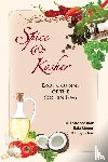 Sassoon, Essie, Menon, Bala, Salem, Kenny - Spice & Kosher - Exotic Cuisine of the Cochin Jews