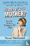 MacDonald, Trevor - Where's the Mother?