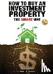 Davis, Sarah - How to Buy an Investment Property The Smart Way